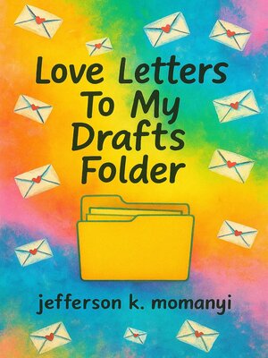 cover image of Love Letters to My Drafts Folder